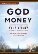God and Money: How We Discovered True Riches at Harvard Business School