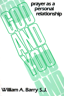 God and You: Prayer as a Personal Relationship