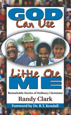 God Can Use Little OLE Me - Clark, Randy