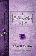 God Comforts You Promise Journal