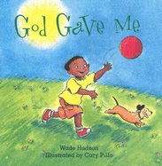 God Gave Me