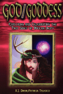 God/Goddess: Exploring and Celebrating the Two Sides of Wiccan Deity