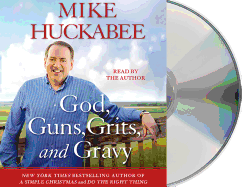 God, Guns, Grits, and Gravy