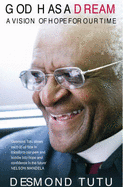 God Has a Dream: A Vision of Hope for Our Time