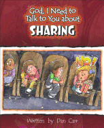 God I Need to Talk to You about Sharing