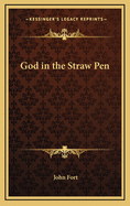 God in the Straw Pen