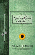 God Is Always with You Promise Journal - Garborg, Joanie (Compiled by), and Thurber, Mick (Designer)