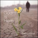 God Is Here