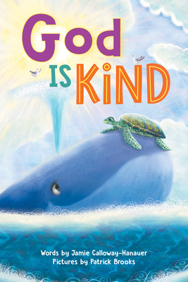 God Is Kind - Calloway-Hanauer, Jamie