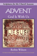 God Is with Us: Scriptures for the Church Seasons