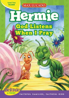 God Listens When I Pray - Lucado, Max