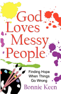 God Loves Messy People