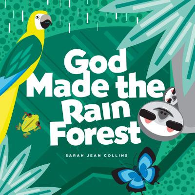 God Made the Rain Forest - 