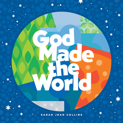 God Made the World - Collins, Sarah Jean (Illustrator)