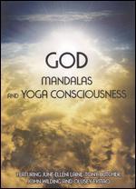 God, Mandalas and Yoga Consciousness