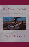 God Meant It for Good