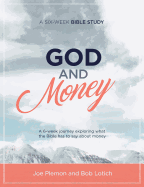 God & Money: A Six-Week Bible Study