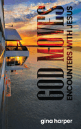 God Moves: Encounters With Jesus