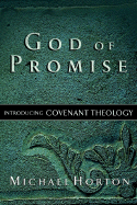God of Promise: Introducing Covenant Theology