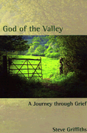 God of the Valley: A Journey Through Grief