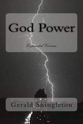 God Power: expanded version - Shingleton, Gerald L