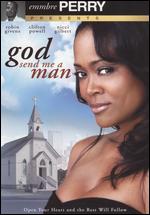 God Send Me a Man - Curtis Von; Emmbre Perry