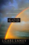 God: Who He Is, What He Does, How to Find Him