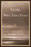 God, Why This Evil?