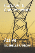 GoDaWork Conglomerate: Active