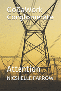 GoDaWork Conglomerate: Attention
