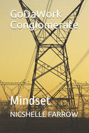 GoDaWork Conglomerate: Mindset