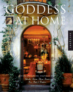 Goddess at Home: Divine Interiors Inspired by Aphrodite, Artemis, Athena, Demeter, Hera, Hestia, & Persephone