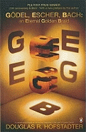 Godel, Escher, Bach: An Eternal Golden Braid