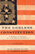 Godless Constitution: A Moral Defense of the Secular State