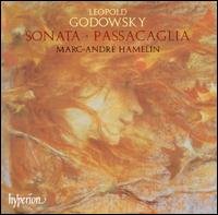 Godowsky: Sonata; Passacaglia - Marc-Andr� Hamelin (piano)