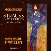 Godowsky: Strauss Transcriptions and Other Waltzes - Marc-Andr� Hamelin (piano)