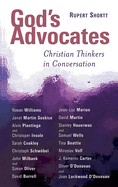 God's Advocates: Christian Thinkers in Conversation