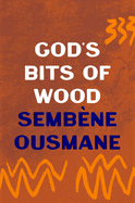 God's Bits of Wood