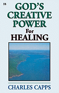God's Creative Power for Healing