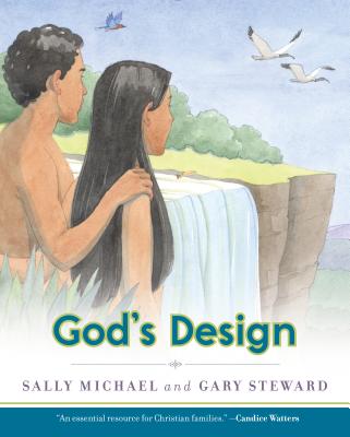 God's Design - Michael, Sally, and Steward, Gary L