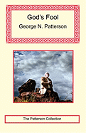 God's Fool - Patterson, George Neilson