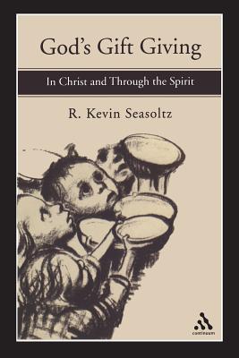 God's Gift Giving - Seasoltz, R Kevin