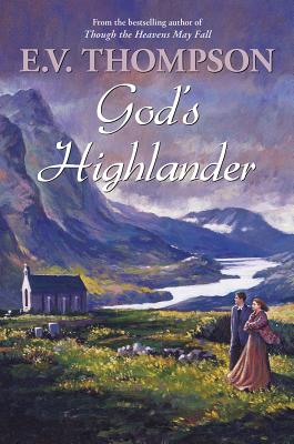 God's Highlander - Thompson, E. V.