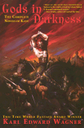 Gods in Darkness: The Complete Novels of Kane