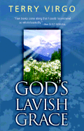 God's Lavish Grace