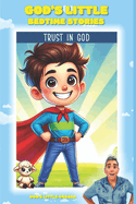 God's Little Bedtime Stories: Trust in God