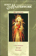 God's Masterwork: II Thessalonians Through Revelation