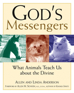 God's Messengers: What Animals Teach Us about the Divine