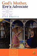 God's Mother, Eve's Advocate