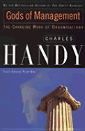 Gods of Management: The Changing Work of Organisations